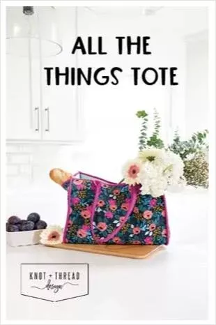 All The Things Tote Pattern - by Knot & Thread Design - KAT 113