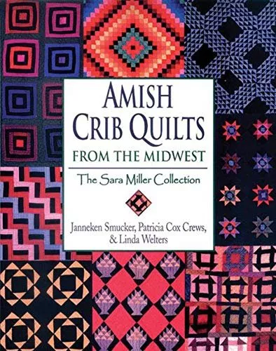 Amish Crib Quilts from the Midwest: The Sara Millier CollectionBook