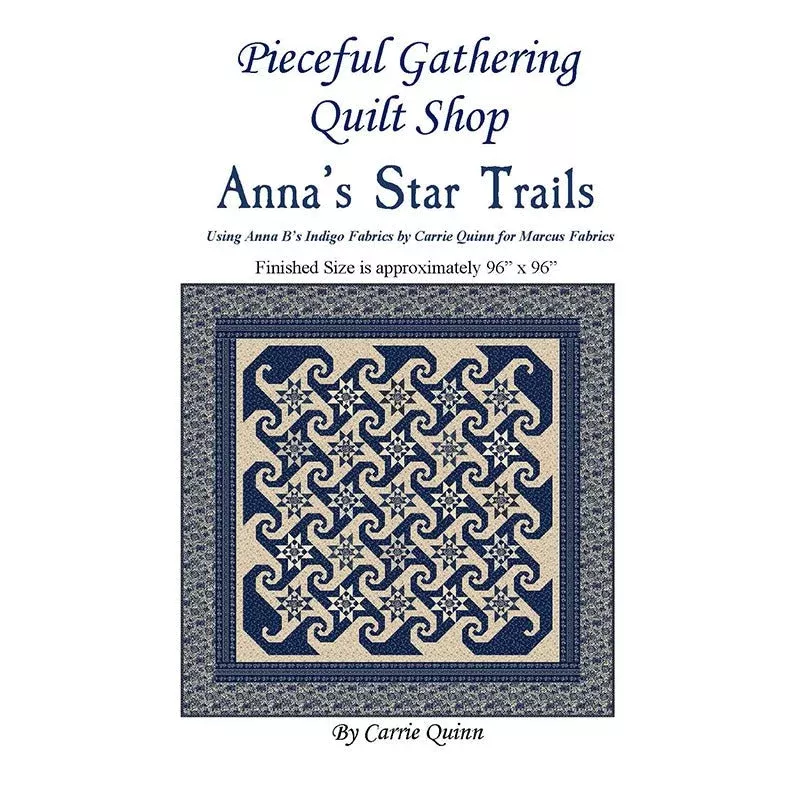 Anna's Star Trails Quilt Pattern by Peaceful Gathering Quilt Shop