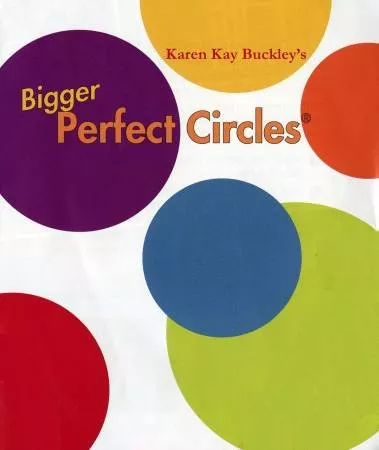Bigger Perfect Circles by Karen K Buckley