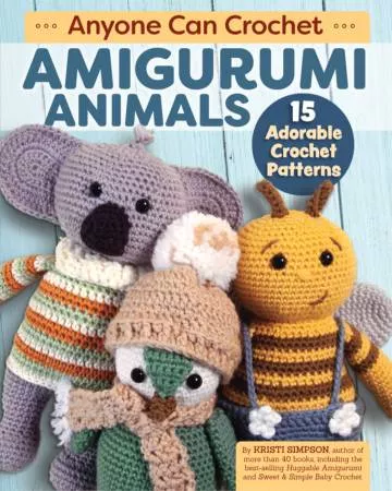 BK CR Anyone Can Crochet Amigurumi Animals
