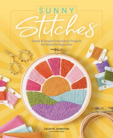 BK HE Sunny Stitches Sweet and Simple Embroidery Projects for Absolute Beginners