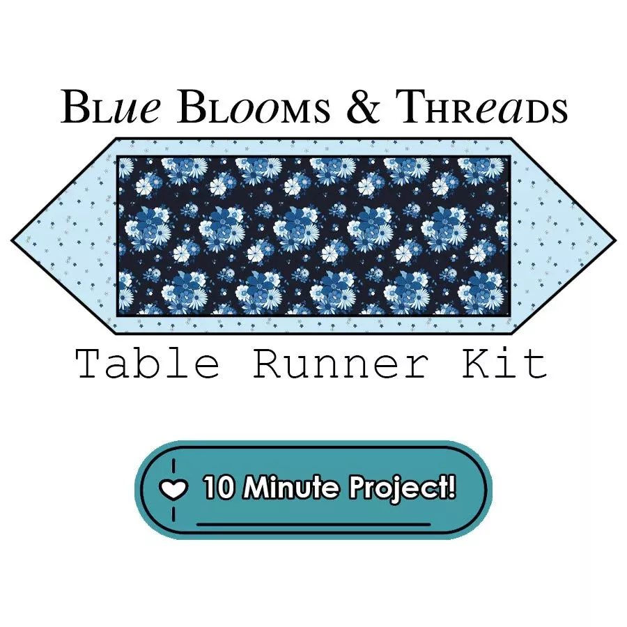 Blue Blooms & Threads 10 Minute Table Runner Kit Riley Blake