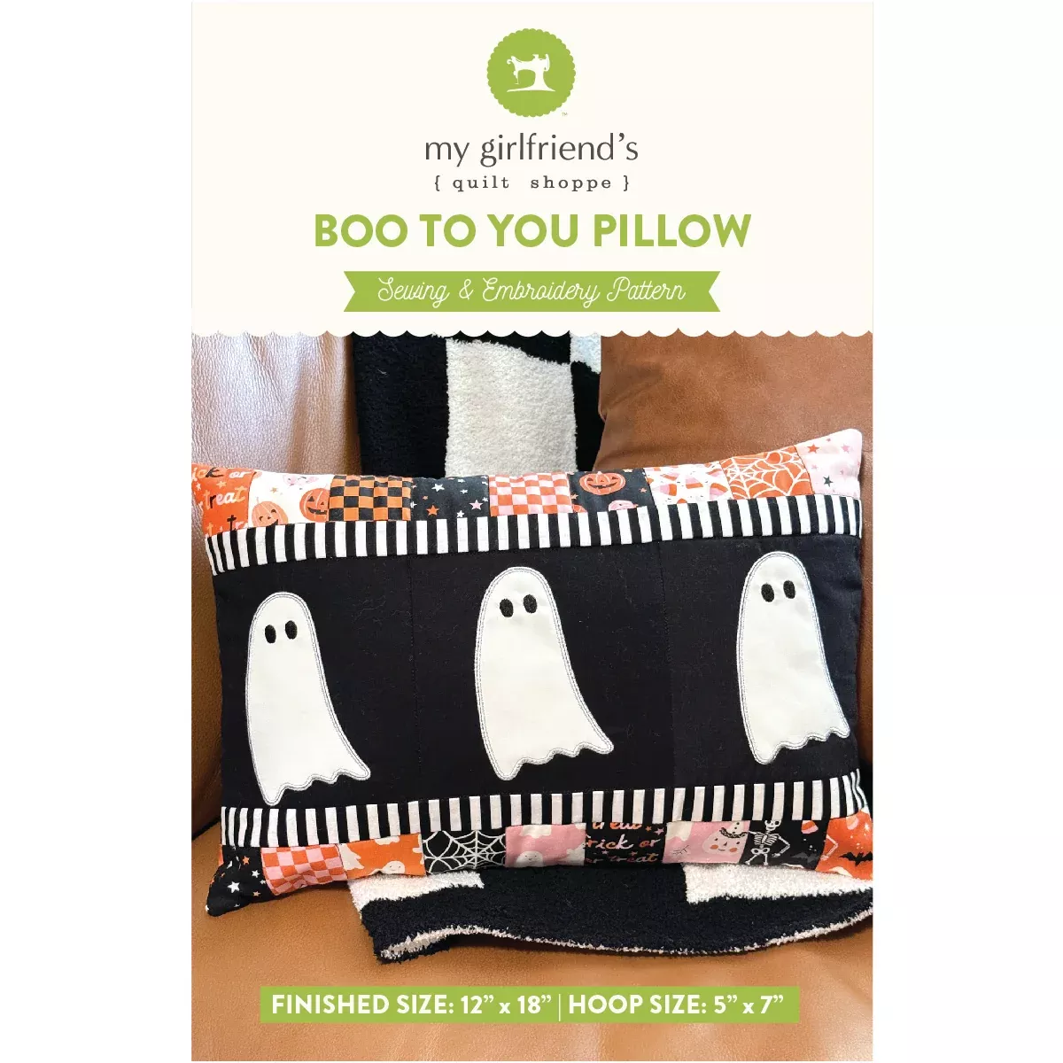 Boo to You Pillow (Downloadable Sewing and Machine Embroidery Pattern)