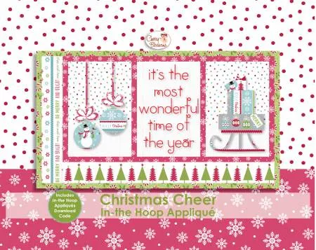Christmas Cheer with In the Hoop Applique CB161ME by Cherry Blossoms .