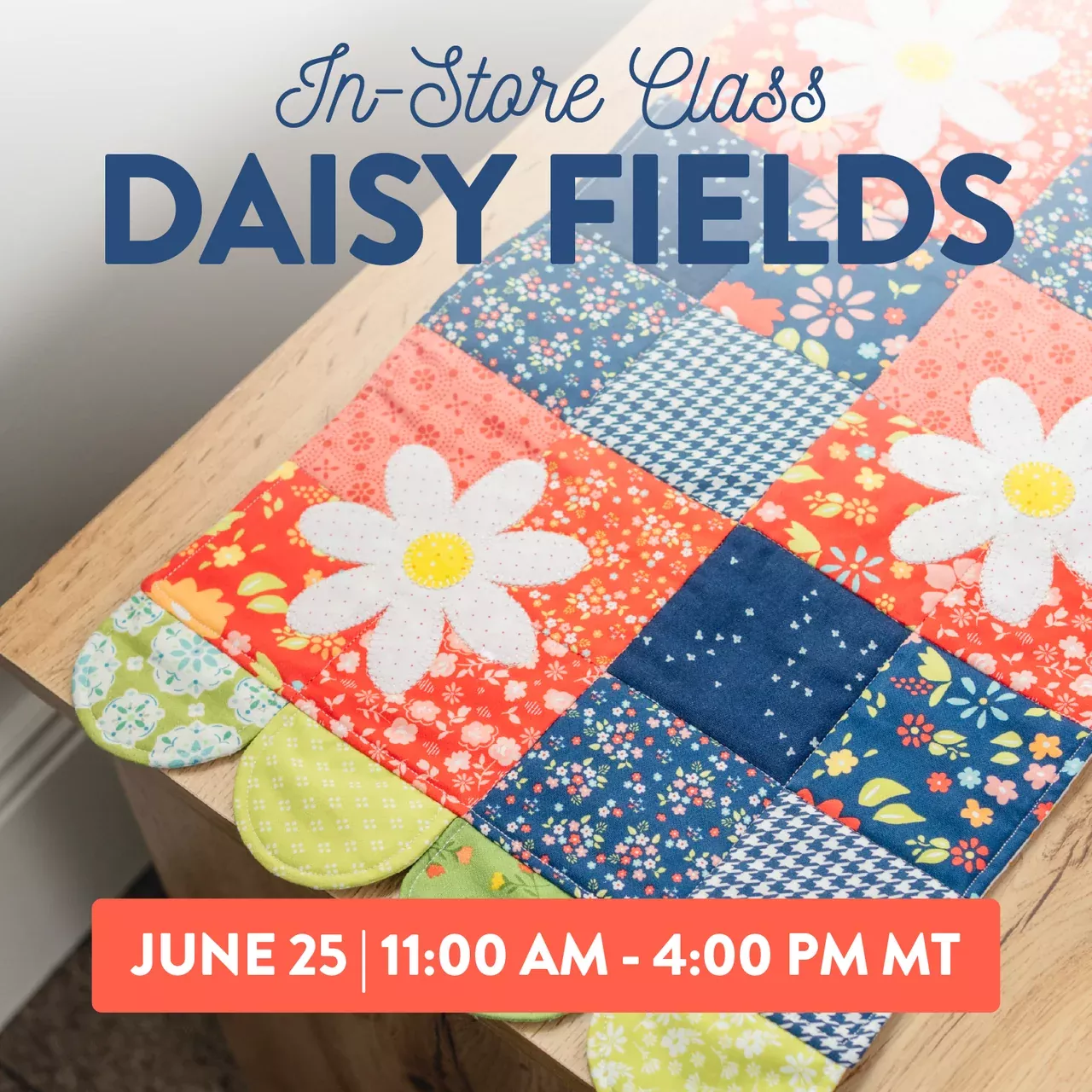 Daisy Fields Table Runner Class (In-store)