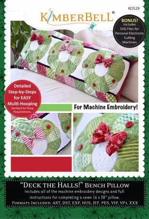 "Deck the Halls!" Bench Pillow - Machine Embroidery - Kimberbell Designs