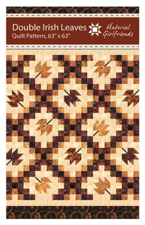 Double Irish Leaves : Quilt Pattern - #MG95 - Material Girlfriends