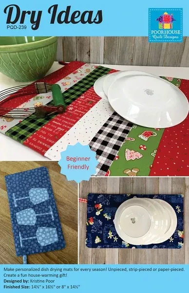Dry Ideas Pattern - Dish Drying Mats for Every Season! by Poorhouse Quilt Designs