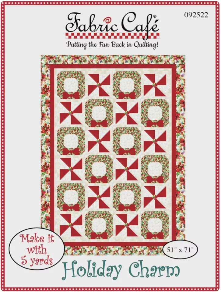 Fabric Cafe - Holiday Charm - A 5 Yard Quilt Pattern