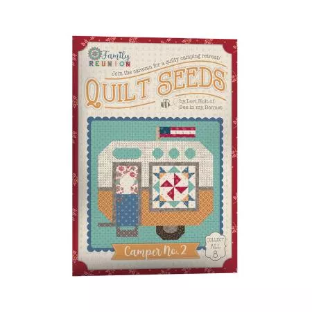 Family Reunion : Quilt Seeds Camper No. 2 - #ST-52050 - Lori Holt