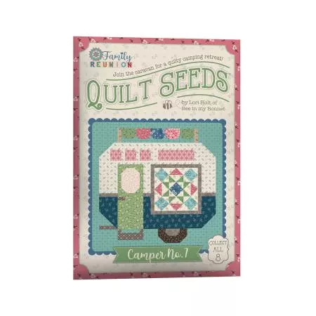 Family Reunion : Quilt Seeds Camper No. 7 - #ST-52175 - Lori Holt
