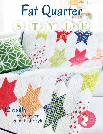 Fat Quarter Style : Quilt Pattern Book - #ISE904 - It's Sew Emma