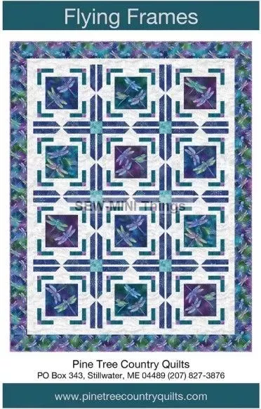 FLYING FRAMES QUILT PATTERN FROM PINE TREE COUNTRY QUILTS