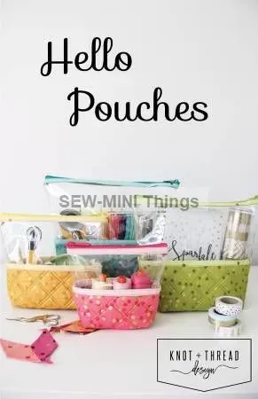 HELLO POUCHES FROM KNOT & THREAD DESIGN