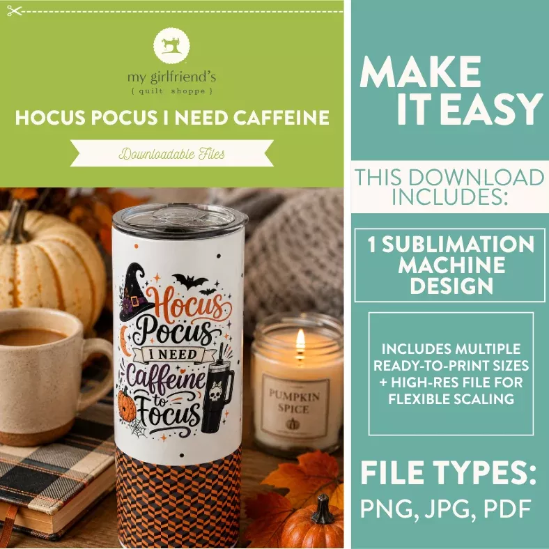 Hocus Pocus I Need Caffeine to Focus - Tumbler + bonus for coffee mug (Downloadable Sublimation Design)