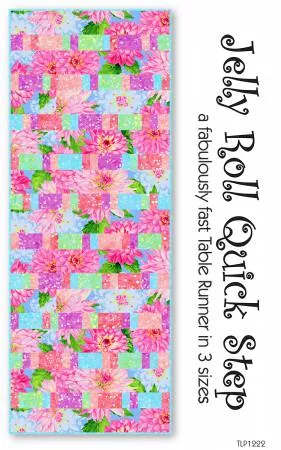 Jelly Roll Quick Step Quilt Pattern : #TLP1222 - Villa Rosa