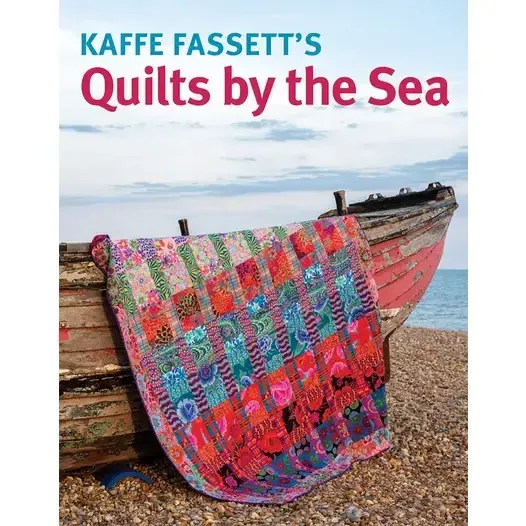 Kaffe Fassett's Quilts by the Sea Quilt Book