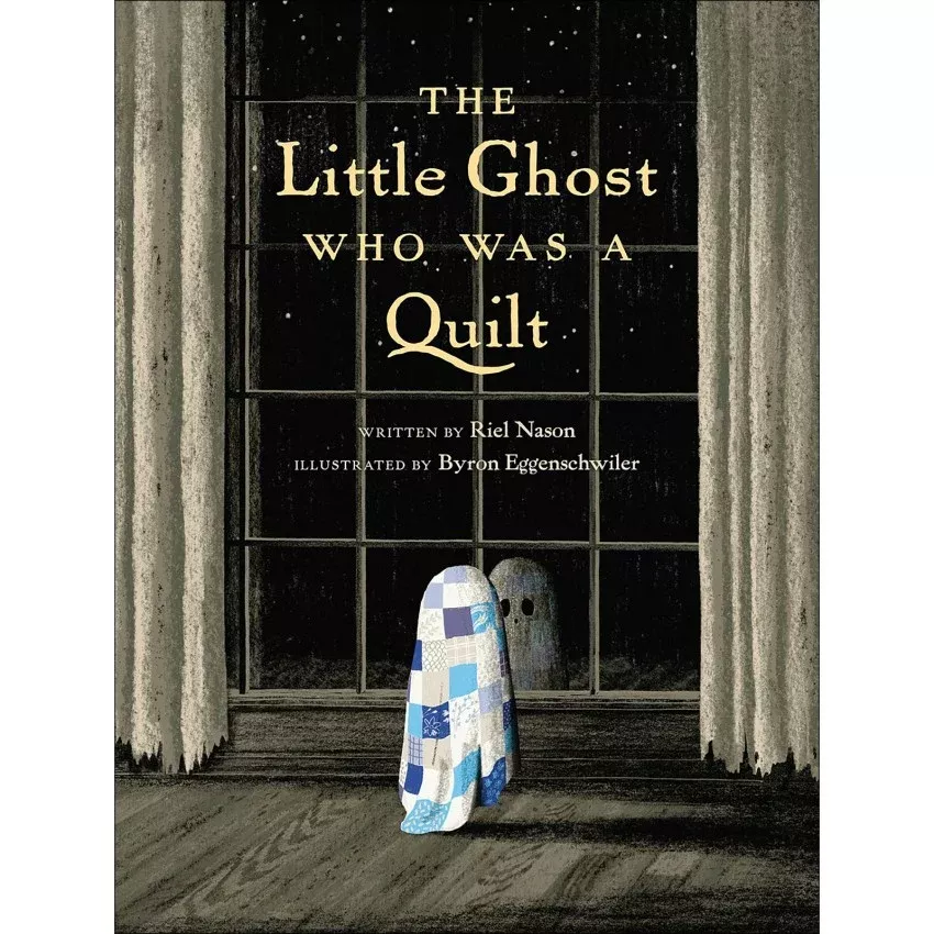 The Little Ghost Who Was a Quilt | Riel Nason