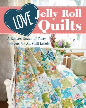 Love Jelly Roll Quilts : Pattern Book - #11393 - C&T Publishing