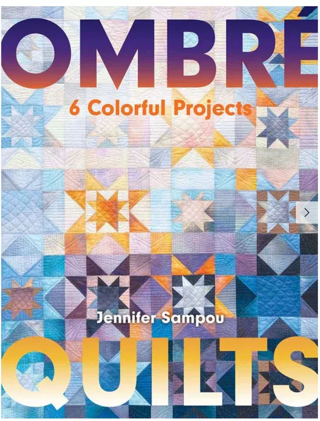 Ombre Quilts - 6 Colorful Projects by Jennifer Sampou