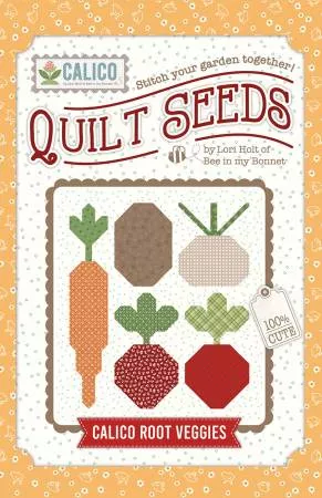 Quilt Seeds : Calico Root Veggies Pattern - #ST-28252 - Lori Holt