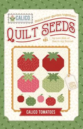 Quilt Seeds : Calico Tomatoes Pattern - # ST-28254 - Lori Holt