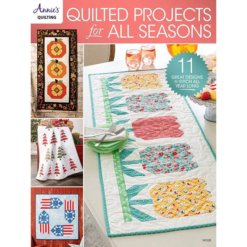 Quilted Projects for All Seasons Quilt Pattern Book