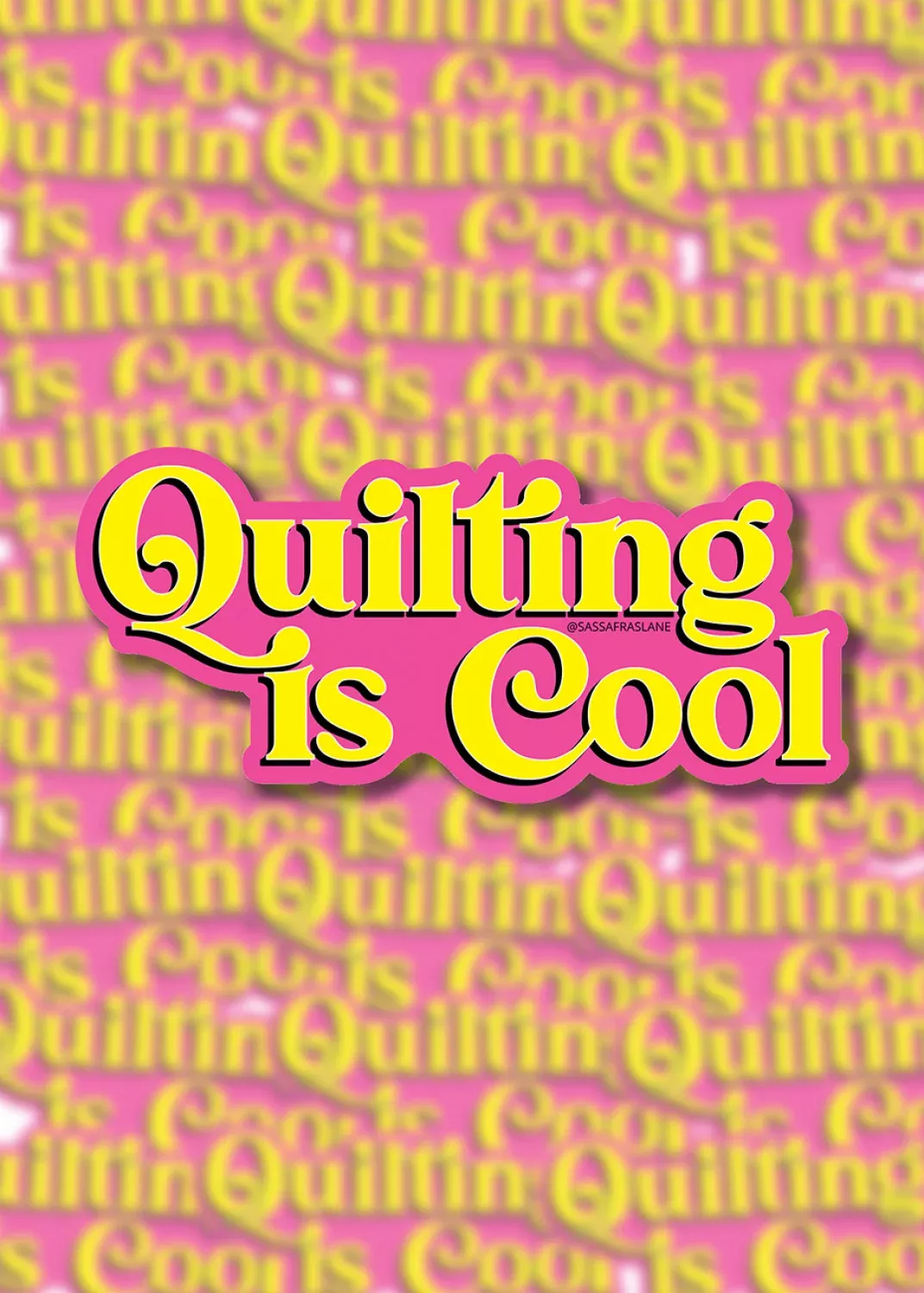 Quilting Is Cool Sticker