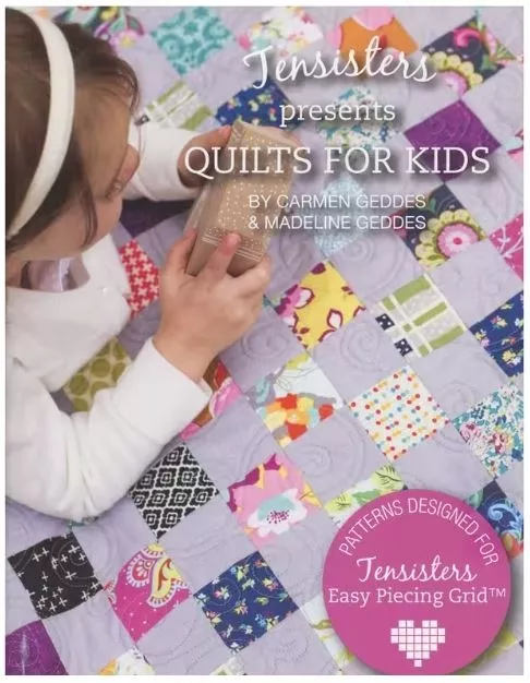 Quilts for Kids : Pattern Book - Ten Sisters