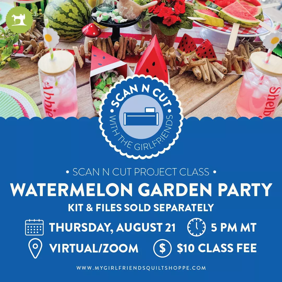 ScanNCut Watermelon Garden Party Online Class (REPLAY)