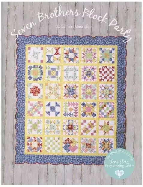 Seven Brothers Block Party : Pattern Book - Ten Sisters
