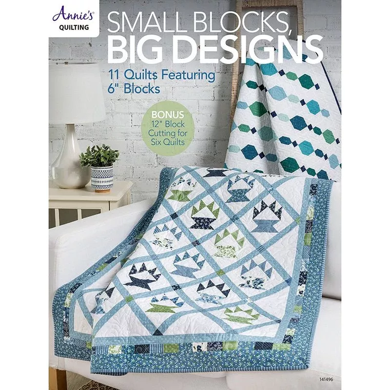 Small Blocks, Big Designs Pattern Book