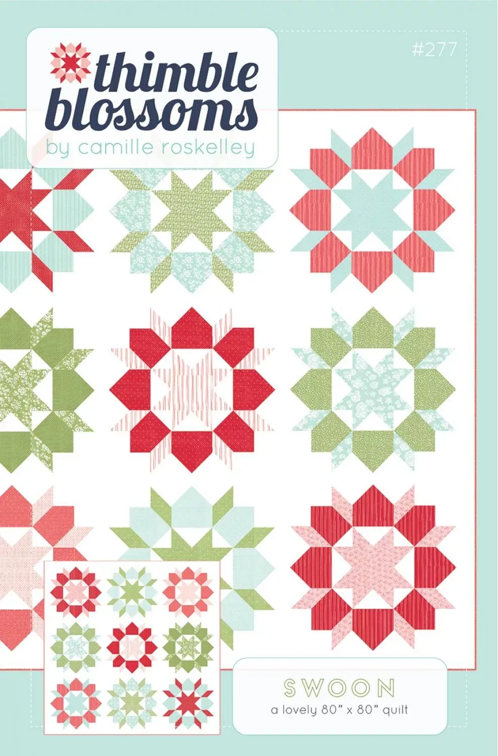 Swoon Quilt Pattern updated by Thimble Blossoms TB #277