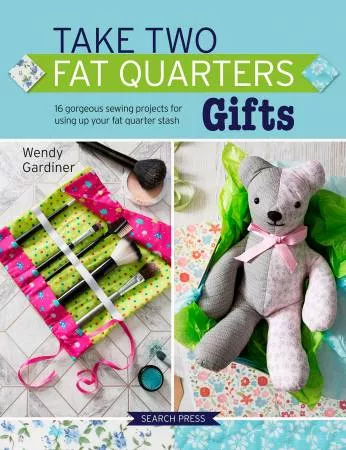 Take Two Fat Quarters : Gifts Pattern Book - #SP1732-9 - Search Press USA