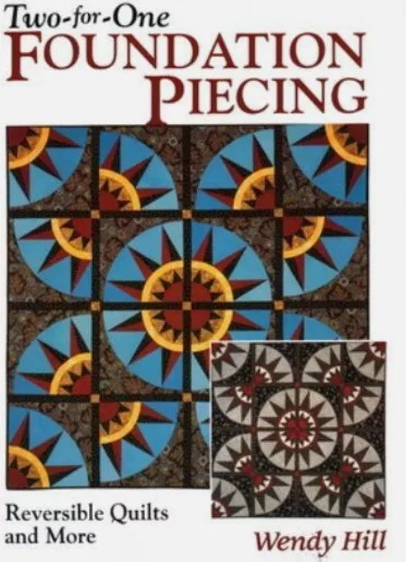 Two-For-One Foundation Piecing: Reversible Quilts And More - Used, Very Good Condition