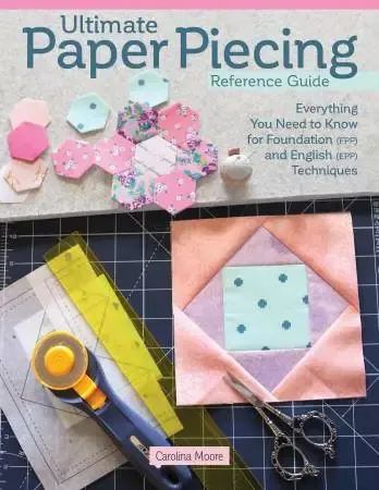 Ultimate Paper Piecing Reference Guide L246