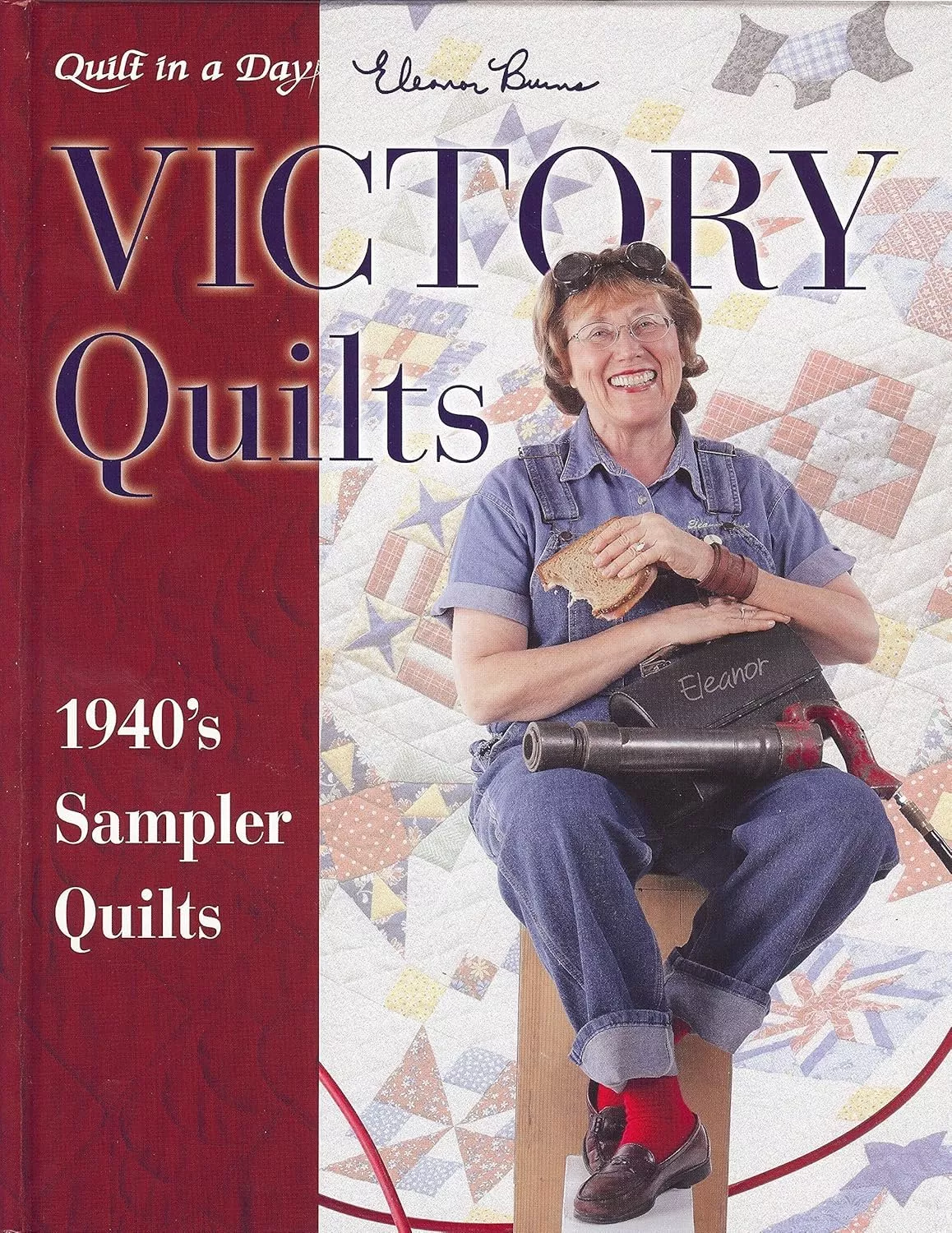 Victory Quilts: 1940's Sampler Quilts Book by Eleanor Burns - Vintage