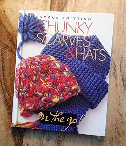 Vogue Knitting Chunky Hats & Scarves Book