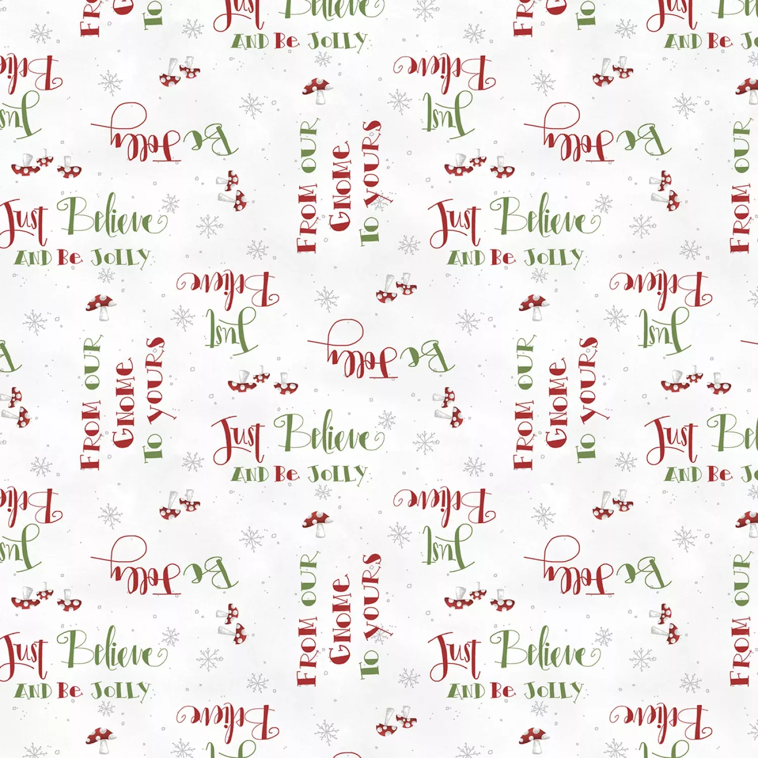 Wilmington Prints Our Gnome To Yours Words Allover White Fabric ONLINE PURCHASE ONLY