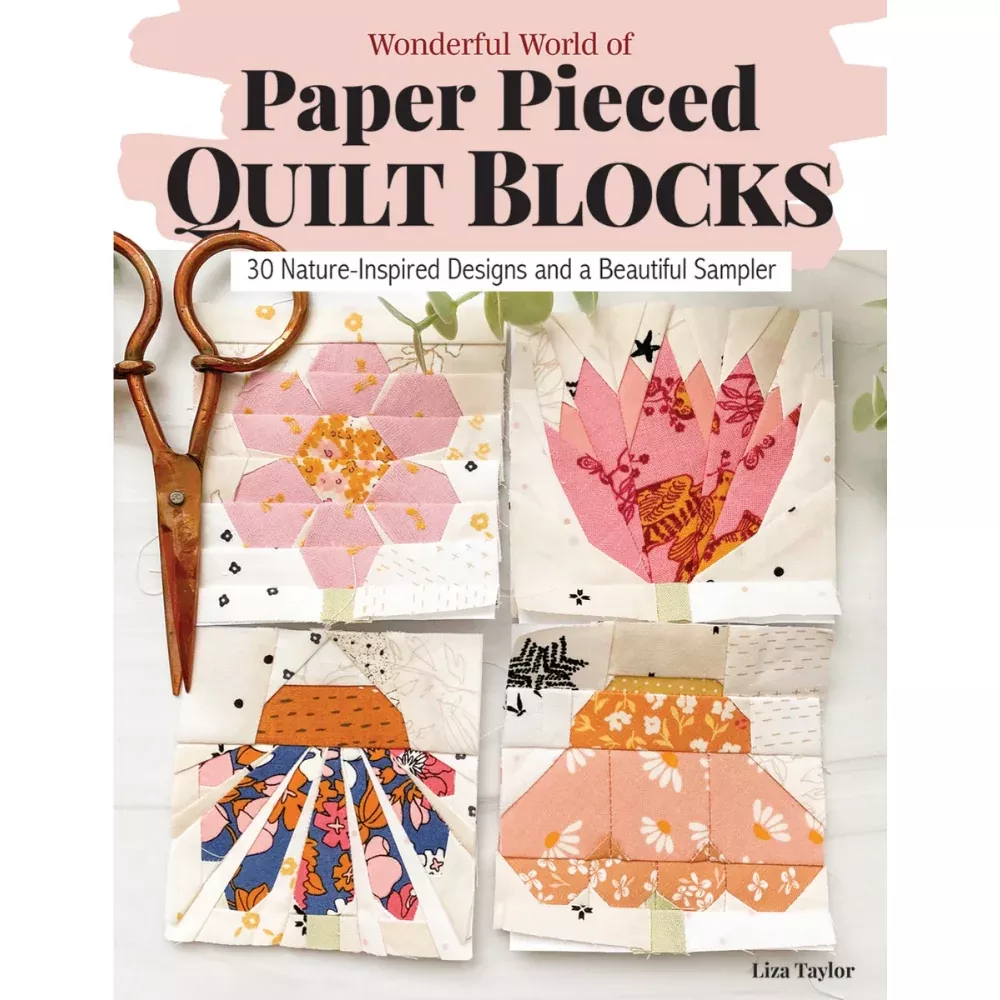 Wonderful World of Paper Pieced Blocks | Liza Taylor