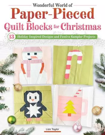 Wonderful World of Paper-Pieced Quilt Blocks for Christmas Book - #L1595 - Liza Taylor