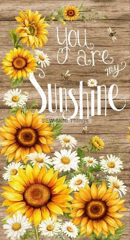 YOU ARE MY SUNSHINE FROM TIMELESS TREASURES
