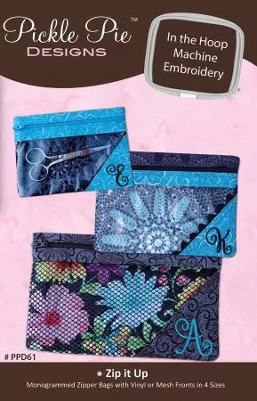 Zip It Up Bags In The Hoop Machine Embroidery